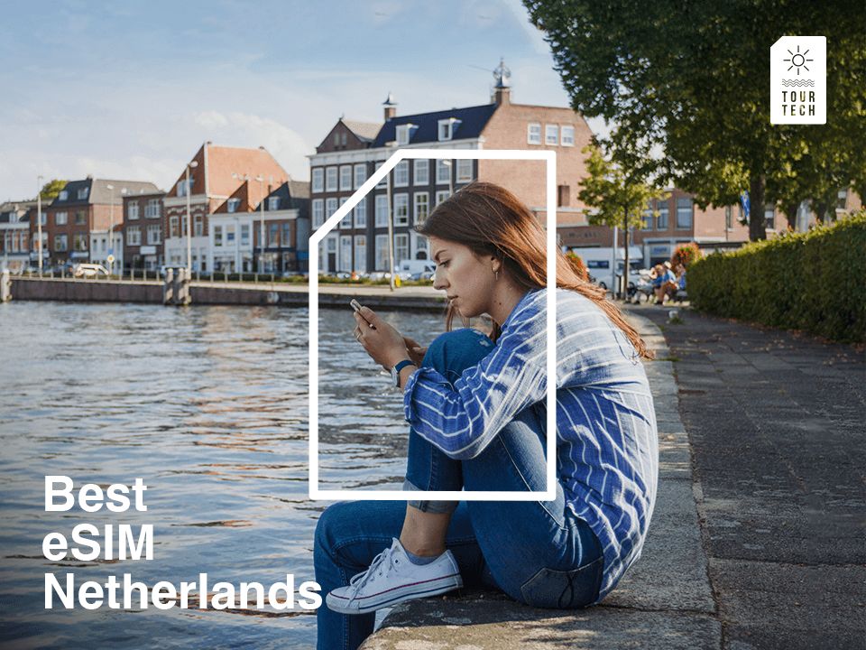 esim netherlands - best esim to travellers